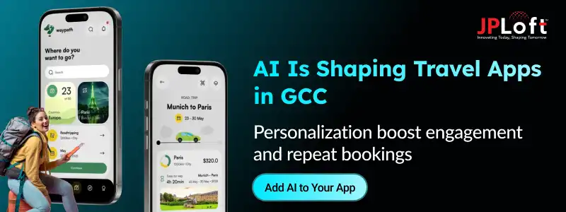 AI Is Shaping Travel Apps in GCC CTA2